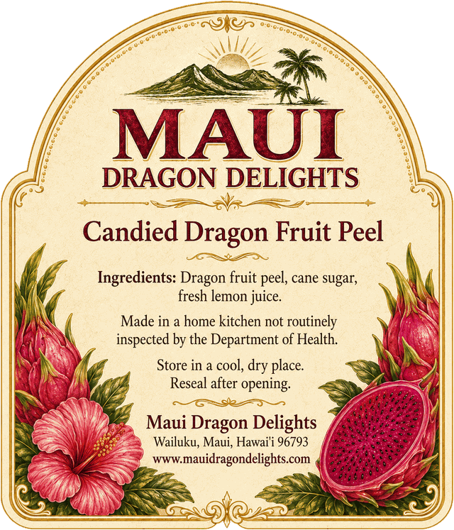 The back label for Candied Dragon Fruit Peel, listing dragon fruit peel, cane sugar and fresh lemon juice, storage advice and the Wailuku address.